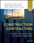 Cover: Construction Contracting: Industry, Project Delive ry, and Company Management, Ninth Edition - Wiley