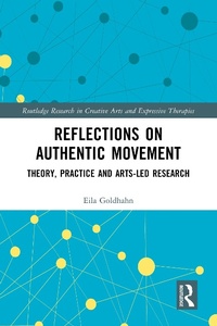 Enlarge image Cover: Reflections on Authentic Movement - Routledge