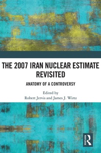 Abbildung von: The 2007 Iran Nuclear Estimate Revisited - Routledge