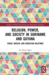 Abbildung von: Religion, Power, and Society in Suriname and Guyana - Routledge