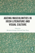Cover: Ageing Masculinities in Irish Literature and Visual Culture - Routledge