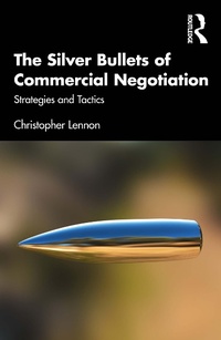 Abbildung von: The Silver Bullets of Commercial Negotiation - Routledge