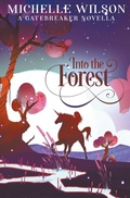 Cover: Into the Forest - Michelle Wilson
