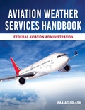 Cover: Aviation Weather Services Handbook - Skyhorse Publishing