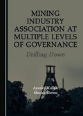 Cover: Mining Industry Association at Multiple Levels of Governance - Cambridge Scholars Publishing