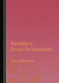 Cover: Rushdie's Cross-Pollinations - Cambridge Scholars Publishing