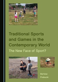 Abbildung von: Traditional Sports and Games in the Contemporary World - Cambridge Scholars Publishing