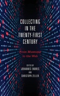 Cover: Collecting in the Twenty-First Century - Camden House Inc