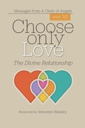 Cover: Choose Only Love - Take Heart Publications