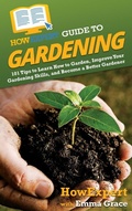 Cover: HowExpert Guide to Gardening - HowExpert