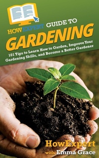 Enlarge image Cover: HowExpert Guide to Gardening - HowExpert