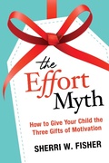 Abbildung von: The Effort Myth: How to Give Your Child the Three Gifts of Motivation - Positive Edge Press