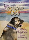Cover: Your Forever Dog - Catalyst Consulting Group, Inc.