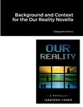 Cover: Background and Context for the Our Reality Novella - Lulu.com