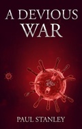 Cover: A Devious War - Paul Stanley Panchaud