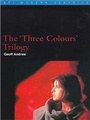 Cover: The 'Three Colours' Trilogy - BFI Publishing
