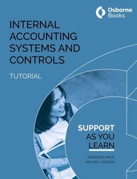 Enlarge image Cover: INTERNAL ACCOUNTING SYSTEMS AND CONTROLS TUTORIAL - Osborne Books Ltd