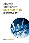 Cover: Crypto currency, DeFi and NFTs - 2 Books in 1 - Small Empire Press