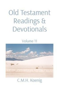 Abbildung von: Old Testament Readings & Devotionals - C.M.H. Koenig Books