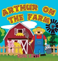Enlarge image Cover: Arthur on the Farm - Gene Lipen