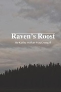 Cover: Raven's Roost - Angus&may Creations Ltd.