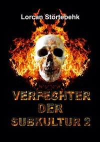 Abbildung von: Verfechter der Subkultur II - tredition