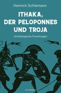 Cover: Ithaka, der Peloponnes und Troja - Petersberg Verlag