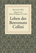 Cover: Leben des Benvenuto Cellini - Petersberg Verlag