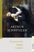 Cover: Traumnovelle - Reigen - Liebelei - Petersberg Verlag