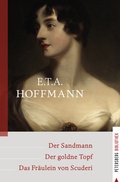 Cover: Der Sandmann - Der goldne Topf - Das Fr&auml;ulein von Scuderi - Petersberg Verlag