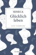 Cover: Gl&uuml;cklich leben - Eine Sammlung - Petersberg Verlag