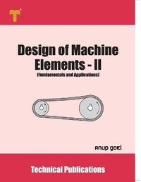 Enlarge image Cover: Design of Machine Elements - II - Technical Publications