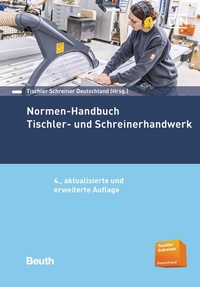 Abbildung von: Normen-Handbuch Tischler- und Schreinerhandwerk - DIN Media
