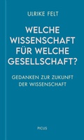 Cover: Welche Wissenschaft f&uuml;r welche Gesellschaft? - Picus Verlag