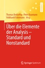 Cover: &Uuml;ber die Elemente der Analysis - Standard und Nonstandard - Springer Spektrum