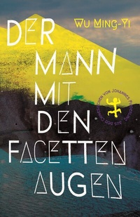 Abbildung von: Der Mann mit den Facettenaugen - Matthes & Seitz Berlin