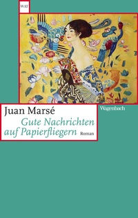 Abbildung von: Gute Nachrichten auf Papierfliegern - Wagenbach