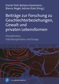 Cover: Beitr&auml;ge zur Forschung zu Geschlechterbeziehungen, Gewalt und privaten Lebensformen - Verlag Barbara Budrich