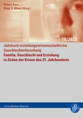 Cover: Familie, Geschlecht und Erziehung in Zeiten der Krisen des 21. Jahrhunderts - Verlag Barbara Budrich