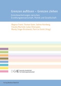 Cover: Grenzen aufl&ouml;sen - Grenzen ziehen - Verlag Barbara Budrich