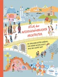 Cover: Atlas der au&szlig;ergew&ouml;hnlichen Architektur - E. A. Seemann Verlag