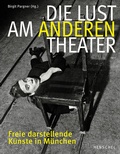 Cover: Die Lust am anderen Theater - Henschel