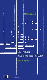 Abbildung von: Die Farben einer parallelen Welt - Edition.fotoTAPETA Berlin