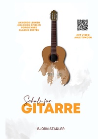 Abbildung von: Schule für Gitarre mit Videoanleitungen - Schulmann Verlag