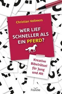 Abbildung von: Wer lief schneller als ein Pferd? - Francke-Buch