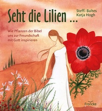 Enlarge image Cover: Seht die Lilien ... - Francke-Buch