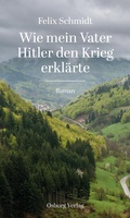 Cover: Wie mein Vater Hitler den Krieg erkl&auml;rte - Osburg Verlag