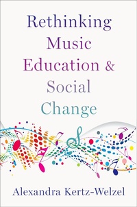 Abbildung von: Rethinking Music Education and Social Change - OUP eBook