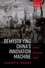 Cover: Demystifying China's Innovation Machine - OUP eBook