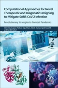 Cover: Computational Approaches for Novel Therapeutic and Diagnostic Designing to Mitigate SARS-CoV2 Infection - Academic Press